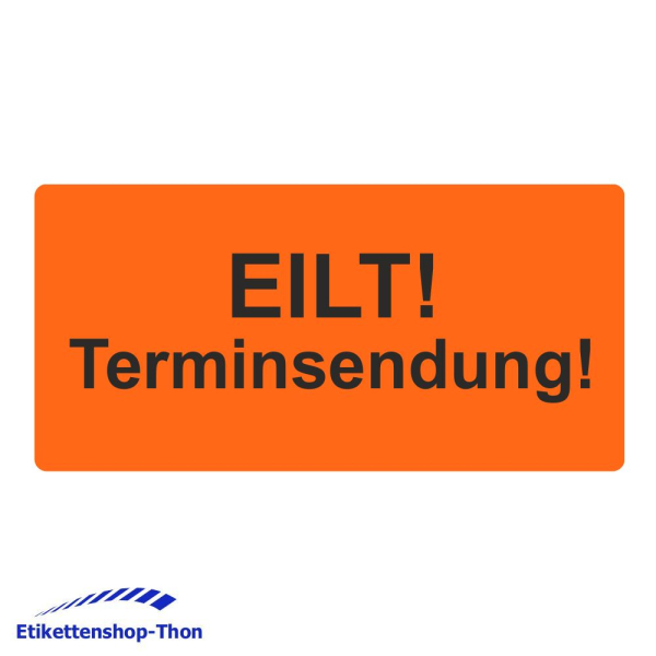 Versandetiketten "EILT! Terminsendung" auf Rolle - 100 x 50 mm - 500 Stück